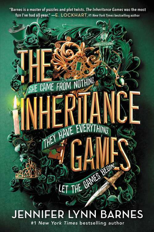 Cover: The Inheritance Games by Jennifer Lynn Barnes. Tagline: She came from nothing. They have everything. Let the games begin.
