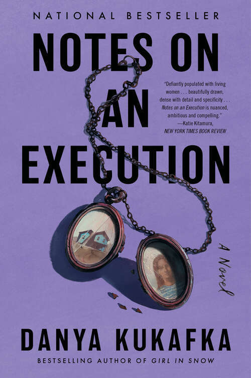 Cover: Notes on an Execution by Danya Kukafka, Bestselling author of Girl in Snow